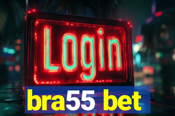 bra55 bet